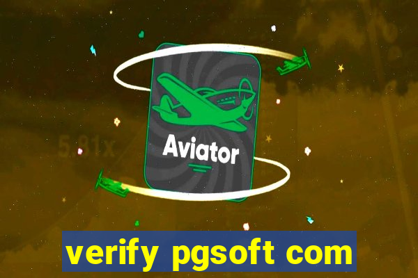 verify pgsoft com